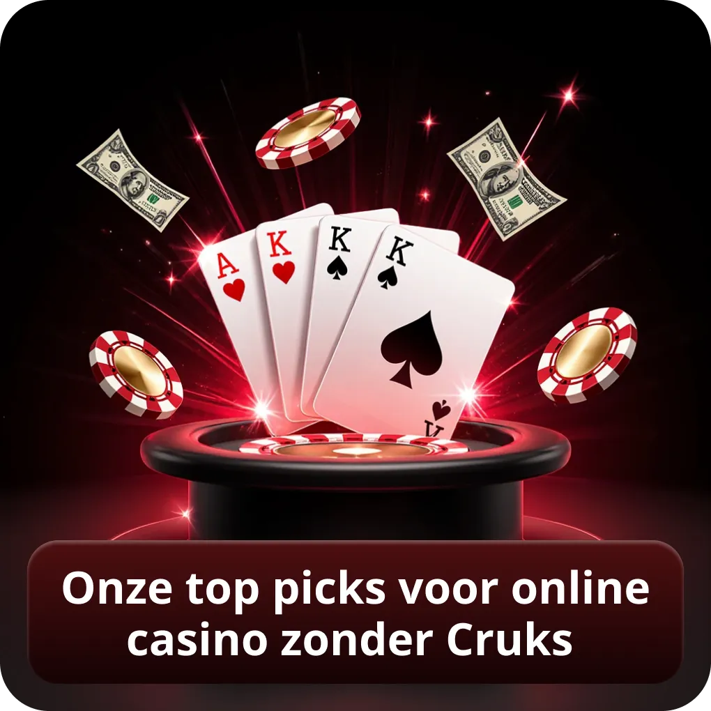 Onze top picks voor online casino zonder cruks